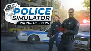 САМЫЙ РЕАЛИСТИЧНЫЙ СИМУЛЯТОР Патрульного полицейского! Police Simulator: Patrol Officers