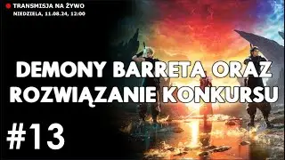 Demony Barreta i rozwiązanie KONKURSU! Final Fantasy 7 Rebirth! #13