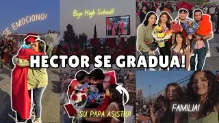 HECTOR SE GRADUA DE LA HIGHSCHOOL! 🧑🏻‍🎓 SU PAPÁ ASITIÓ 😱 SE EMOCIONO MUCHO 🥹