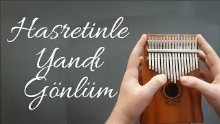 Hasretinle Yandı Gönlüm | Kalimba Cover