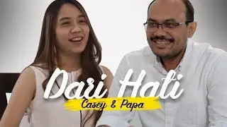 92. Dari Hati Seorang Ayah dan Anak Perempuannya, Casey & Papa