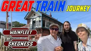 Great Train Journey Wainfleet to SKEGNESS