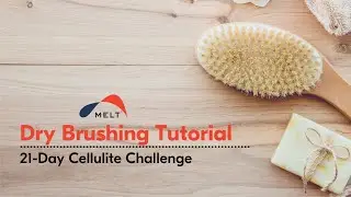 Dry Brushing Tutorial | Day 17 | MELT Method