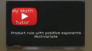 Product rule with positive exponents Multivariate (Original)