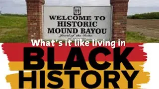Have you heard of Mound Bayou, Mississippi?
