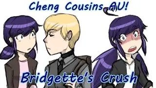 [Miraculous Ladybug Comic Dub] Cheng Cousins AU! | Bridgette's Crush