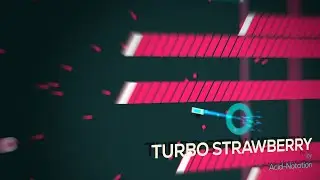Acid-Notation - Turbo Strawberry | Just Shapes & Beats Remake Level