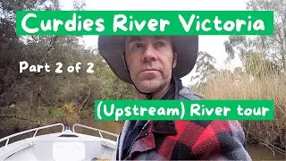 Curdies River Victoria -  Up river tour. Part 2