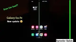 Do Not update the device before watching this video | Samsung Galaxy S21 FE