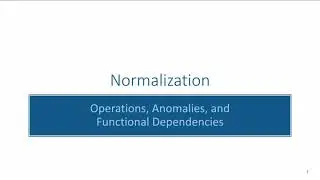 Normalization: Operations and Anomalies