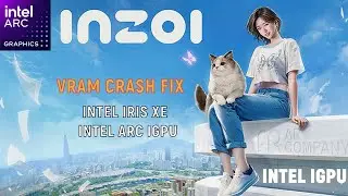 Inzoi Intel Arc Igpu | Intel Core Ultra 5 125H | Vram Crash Fix