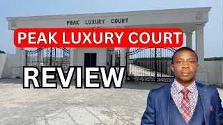 PEAK LUXURY COURT Honest Review | Shoprite, Sangotedo Lekki Lagos Nigeria