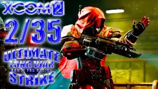 Начинаем охоту на кодексов 🌀 XCom2: LWotC ULTIMATE (Legend/Ironman) | #2/35 - 29/4/2024