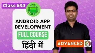 Class 634 - Creating New Body Part Fragment  | Android App Development Complete Course In Hindi