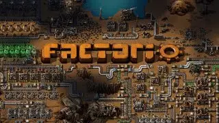 ⚔⚔ Factorio ⛏⛏