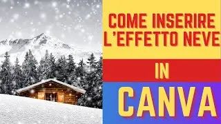 Effetto neve con Canva