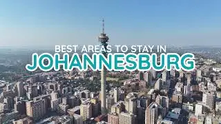 🏙️ Where to Stay in Johannesburg: Explore Top Neighborhoods + Map! 🗺️🏨