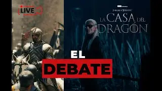 HOUSE OF THE DRAGON: ¿FUE LO QUE ESPERÁBAMOS? | 🔥DEBATE Capitulo 5