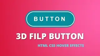 3D Flip HTML & CSS Button Hover Effect | VERY EASY WAY