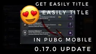 #pubgmobile #title Get title easily in 0.17.0 update in pubg mobile|| by nitin uday