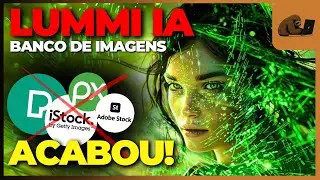 O FIM DOS BANCOS DE IMAGENS ONLINE (LUMMI IA)