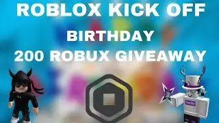 BIRTHDAY GIVEAWAY | ROBLOX KICK OFF