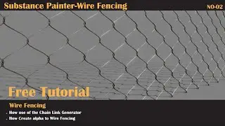 Free Substance painter tutorial - How create Wire Fencing