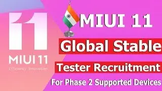 MIUI 11 Global Testers Recruitment For Phase 2 | Supported Devices | Applying Process