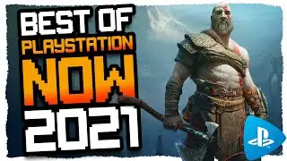 PS Now - Some of the Top Picks in Playstation Now for 2021! (Based on UK Listings)