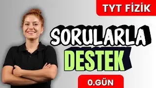 Sorularla TYT FİZİK - Konuyu anlıyorum soru çözemiyorum- TYT Fizik Soru Çözümü