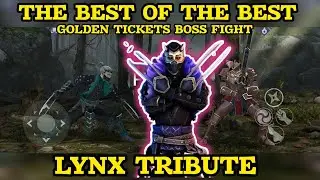 THE BEST OF THE BEST| GOLDEN TICKETS BOSS FIGHT| LYNX TRIBUTE| SANGUINE FOREST EVENT| SHADOW FIGHT3