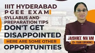 IIIT HYDERABAD PGEE EXAM SYLLABUS AND PREPARATION TIPS |  CS/IT | GATE 2019 Result | Toppers Talk