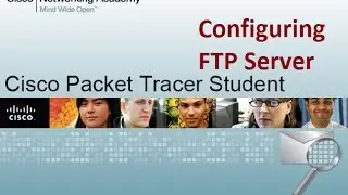 how to configure ftp server in cisco packet tracer