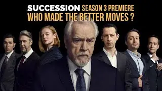 Succession Season 3 premiere - Who Made The Better Moves
