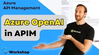 How to Use OpenAI in Azure API Management! | APIM Series Part 9