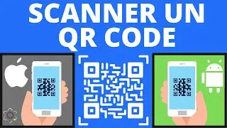 Scanner un QR CODE iPhone ou Android
