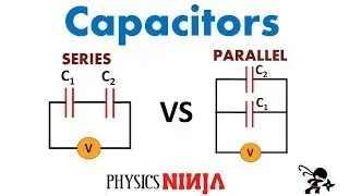 Capacitors in Series and in Parallel