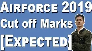 X Y Group Air Force Cut off 2019 | air force group x y expected final cut off 2019 | Defence Gyan