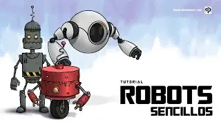 Tutorial ROBOTS SENCILLOS