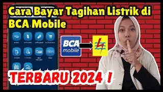 Cara Bayar Tagihan Listrik di BCA Mobile Terbaru 2024 / Untuk Pemula