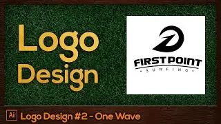 Logo Design #2 One Wave | Adobe Illustrator For Beginners Tutorial [FREE]