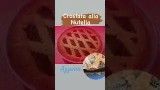 Crostata alla Nutella 😋