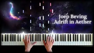 Joep Beving - Adrift In Aether (Piano Cover) - A beautiful piece to relax and unwind to
