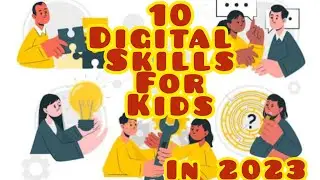 10 Digital Skill for kids in this summer 2023||they should learn by TinyEdTech.