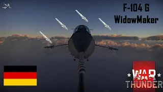 F 104G Widowmaker In War Thunder