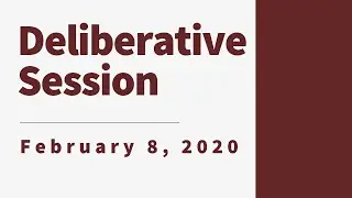 Deliberative Session February 8, 2020