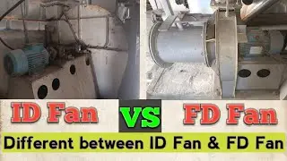 id fan and fd fan different | id fan working principle | fd fan working principle | id fan vs fd fan