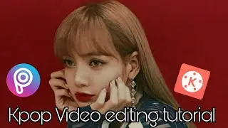 ▪kpop editing tutorial▪Kinemaster