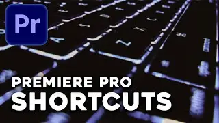 TOP 20 Premiere Pro SHORTCUTS für schnelleres EDITING