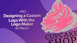 Designing a Custom Logo With the Logo Maker!